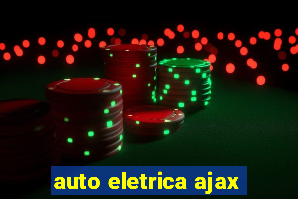 auto eletrica ajax